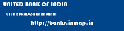 UNITED BANK OF INDIA  UTTAR PRADESH BARABANKI    banks information 